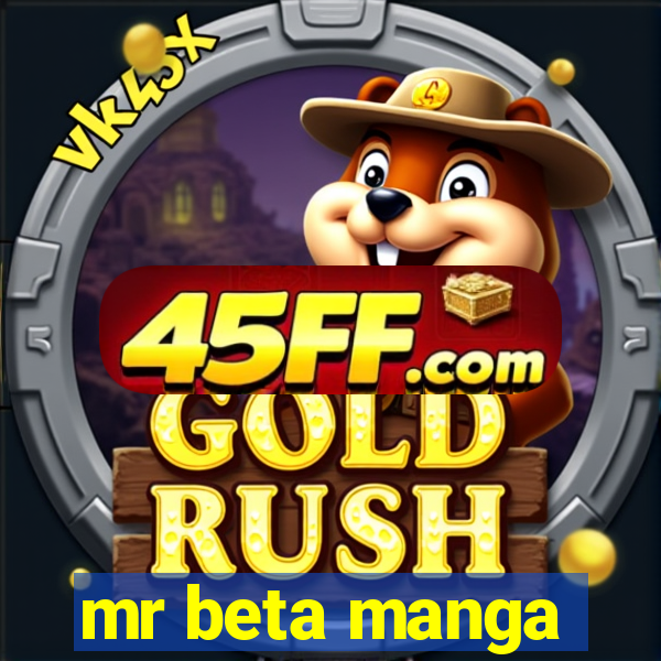 mr beta manga